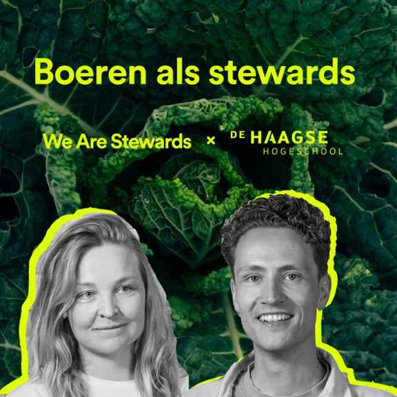 De Spotify cover van de podcast Boeren als Stewards met Jorick Wijnen (We Are Stewards) en Nina de Korte (De Haagse Hogeschool).